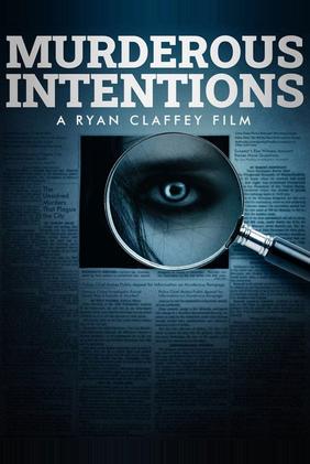 Murderous Intentions