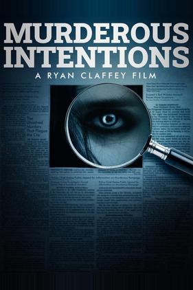 Murderous Intentions