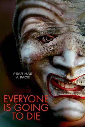 Everyone is Going to Die