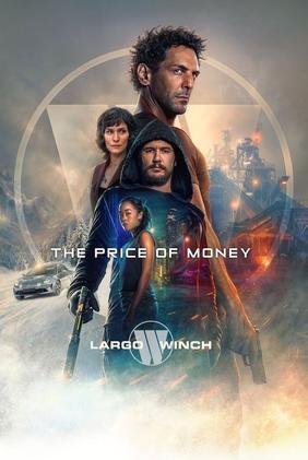 The Price of Money: A Largo Winch Adventure