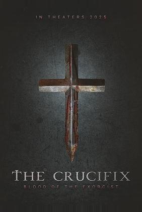 The Crucifix: Blood Of The Exorcist