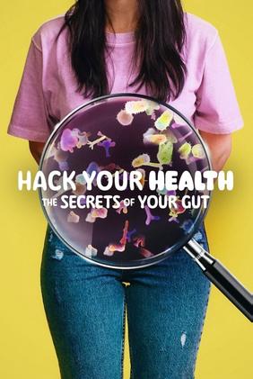 Hack Your Health: The Secrets of Your Gut