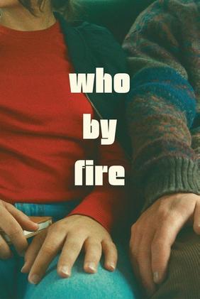 Who by Fire
