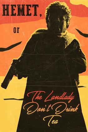 Hemet, or the Landlady Don't Drink Tea