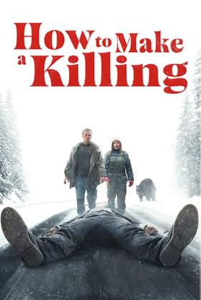 How to Make a Killing