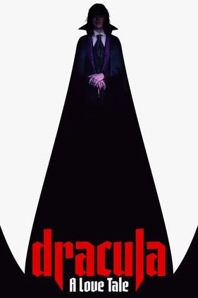 Dracula: A Love Tale
