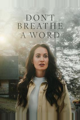 Don't Breathe a Word