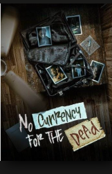 No Currency for the Dead